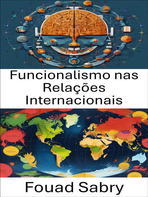 Title details for Funcionalismo nas Relações Internacionais by Fouad Sabry - Available